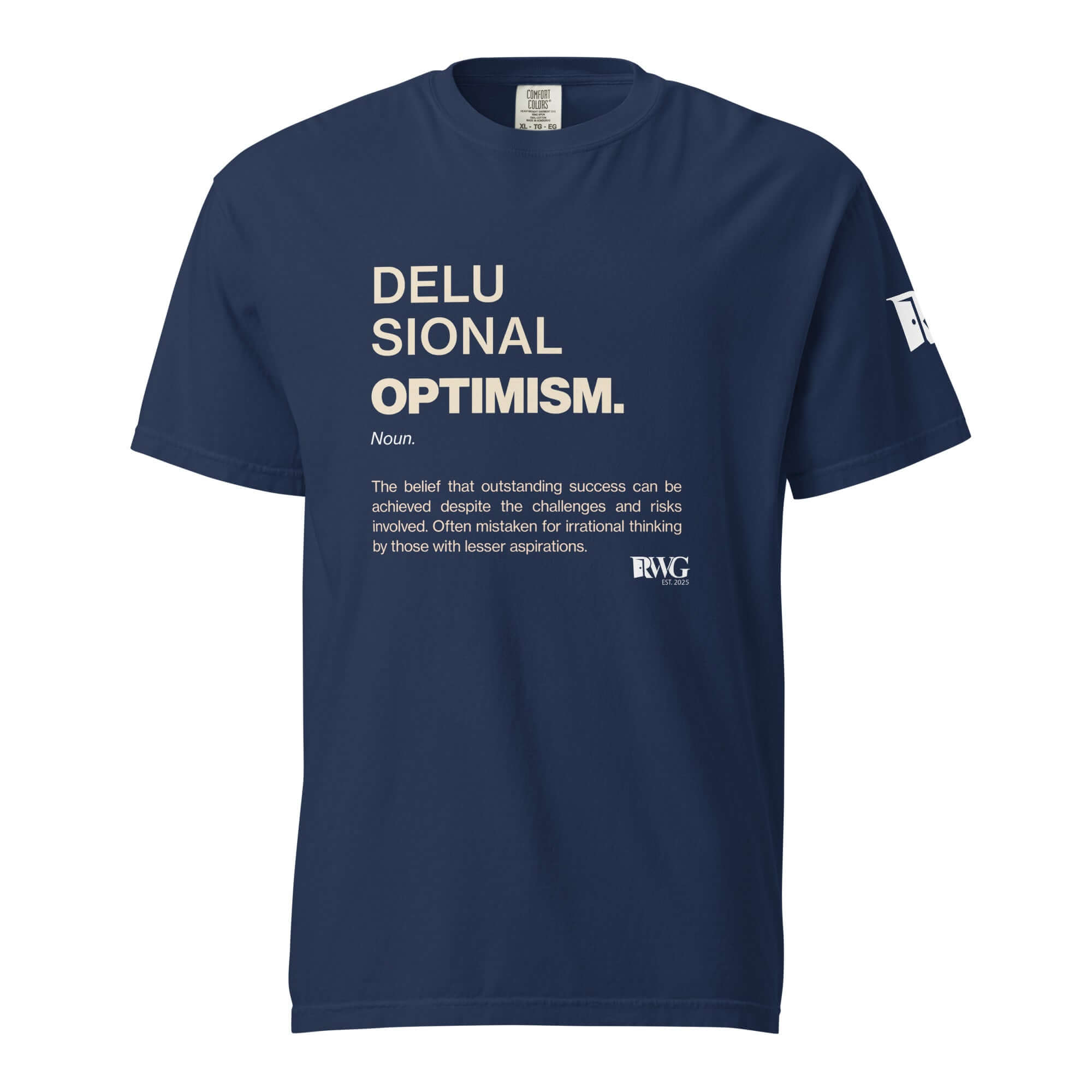 Delusional Optimism Tee featuring a motivational definition of optimism on a navy t-shirt.